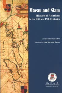 1:binary?id=s7QF6GtsBvsME2uqCzb1iKD9S2eYW8qFoZ33tlJ4YxevW9slto5h6A_3D_3D:The book Macau and Siam: Historical Relations in the 18th and 19 Centuries